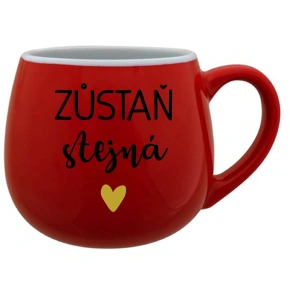 ZŮSTAŇ STEJNÁ - červený keramický hrníček 300 ml