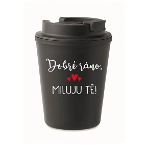 HRNEK DOBRÉ RÁNO. MILUJU TĚ! - černý termohrnek 300 ml HRNEK DOBRÉ RÁNO. MILUJU TĚ! - černý termohrnek 300 ml
