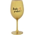 BUDE PRDEL! - zlatá sklenice na víno 350 ml