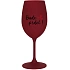 BUDE PRDEL! - bordo sklenice na víno 350 ml