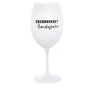 CHARDONNAY? ŠARDOJÓÓ! - bílá sklenice na víno 350 ml CHARDONNAY? ŠARDOJÓÓ! - bílá sklenice na víno 350 ml